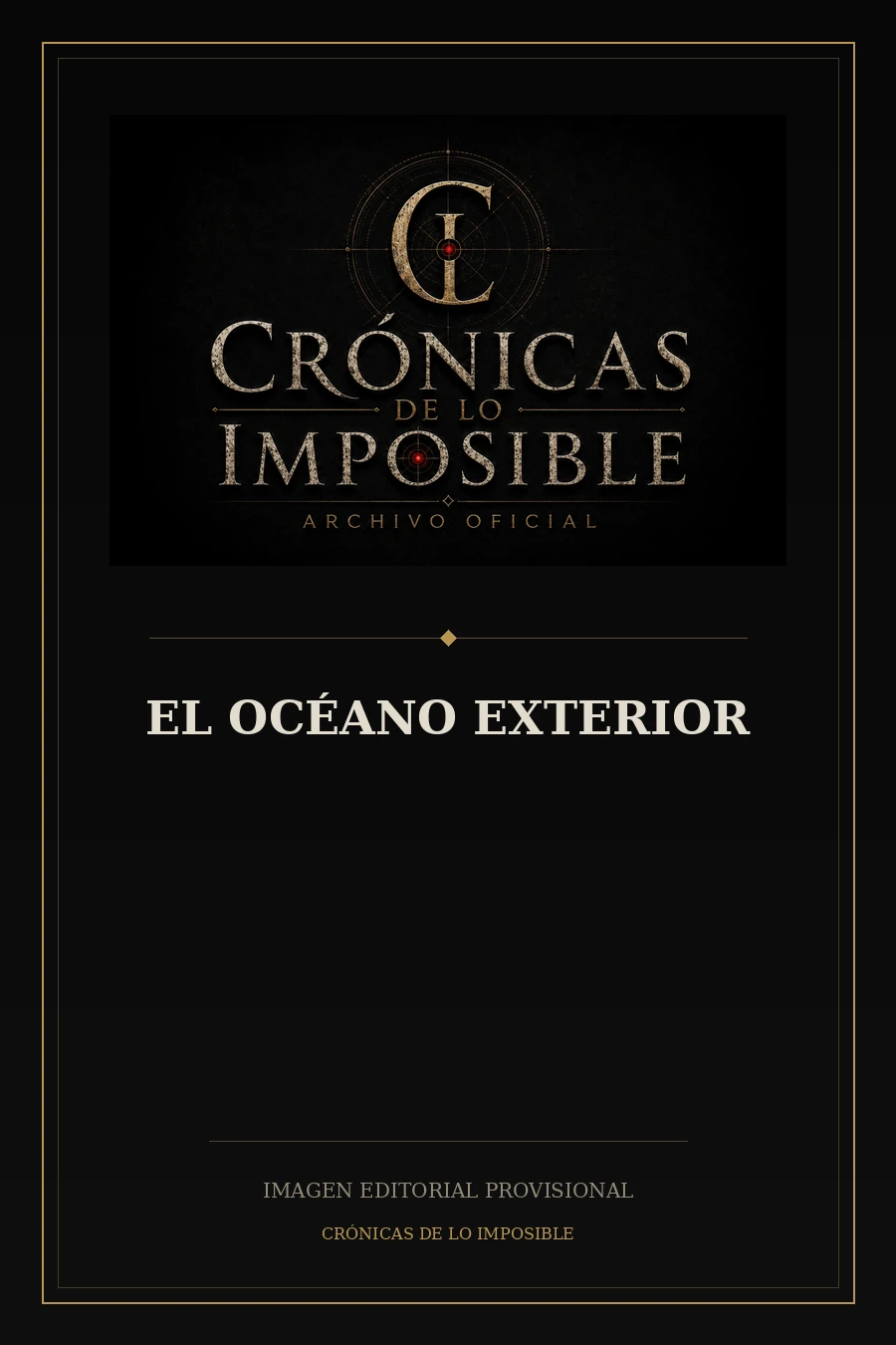 Imagen editorial provisional de El Océano Exterior